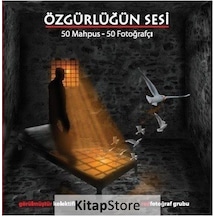 Özgürlüğün Sesi: 50 Mahpus - 50 Fotoğrafçı- Ütopya Yayınevi