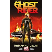 Yepyeni Ghost Rider Cilt 1: İntikam Motorları / Felipe Smith