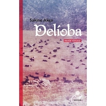 Delioba-Nehir Söyleşi - Sakine Akça - Beyan Yayınları