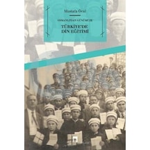 Osmanlı'dan Günümüze Türkiye'de Din Eğitimi  - Mustafa Öcal  - Dergah Yayınları