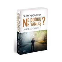 İslam Algımızda Ne Doğru Ne Yanlış?  - Cemal Külünkoğlu  - Burhan Yayıncılık