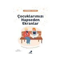 Çocuklarımızı Hapseden Ekranlar / Catherine L'ecuyer