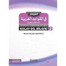 Arapçayı Öğrenenler İçin Kolay Dilbilgisi 2 - M. Serdar Şadoğlu - Akdem Yayınları