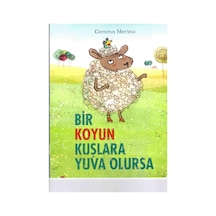 Bir Koyun Kuşlara Yuva Olursa