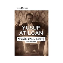 Sevgili Halil Kardeş: Köye Mektuplar