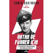 Vatan ve Führer için-1. SS Panzer Tümeni'nden Bir Askerin Anıları - Erwin Bartmann - Kronik Kitap