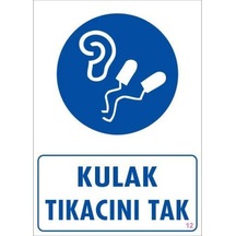 Kulak Tıkacı Uyarı Levhası 25x35 Kod:12 - Elwm-292261