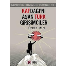 Kafdağı'nı Aşan Türk Girişimciler - Özbey Men - Scala Yayıncılık