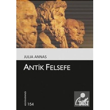 Antik Felsefe - Julia Annas - Dost Kitabevi