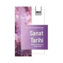 Sanat Tarihi Alanında Uluslararası Araştırmalar I / Kolektif