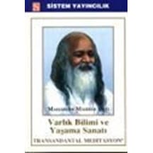 Varlık Bilimi ve Yaşama Sanatı - Maharıshı Mahesh Yogı - Sistem Yayıncılık