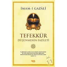 Tefekkür Düşünmenin Fazileti - İmam-ı Gazâlî - Çelik Yayınevi