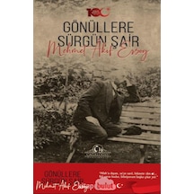 Gönüllere Sürgün Şair: Mehmet Akif Ersoy - Siyami Boylu - Cağaloğlu Yayınevi