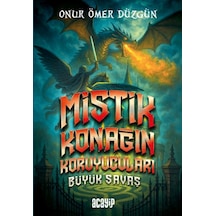 Mistik Konağın Koruyucuları Büyük Savaş