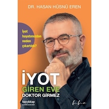 İyot Giren Eve Doktor Girmez / Dr. Hasan Hüsnü Eren