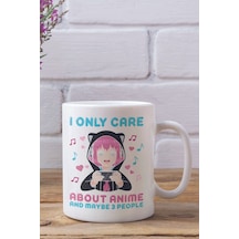 I Only Care About Anime Baskılı Hediyelik Kupa Bardak Beyaz