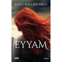 Eyyam / Burcu Koza Kocaoğlu