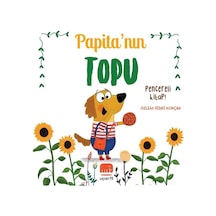 Papita'nın Topu - Pencereli Kitap! - Özlem Fedai Korçak - Uçan Fil