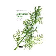 Mutfaktaki Yaban – Anadolu'nun Yenen Otları Karton Kapak