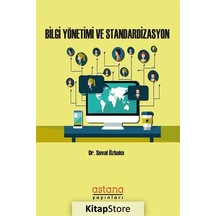 Bilgi Yönetimi ve Standardizasyon  - Seval Özbalcı  - Astana Yayınları