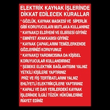 Elektirik Kaynak Işlerinde (Bilgilendirme) Uyarı Levhası