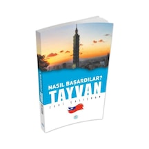 Nasıl Başardılar? Tayvan - Zeki Çalışkan - Maviçatı Yayınları