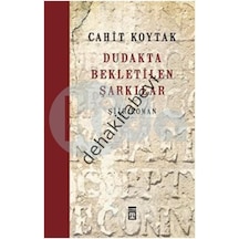Dudakta Bekletilen  Şarkılar