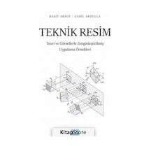 Teknik Resim - Teori ve Görsellerle Zenginleştirilmiş Uygulama Örnekleri - Gabil Abdulla - Nobel Akademik Yayıncılık
