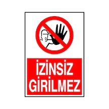 İzinsiz Girilmez Metal Uyarı Levhası