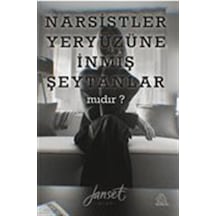 Narsistler Yeryüzüne İnmiş Şeytanlar Mıdır / Janset Acar