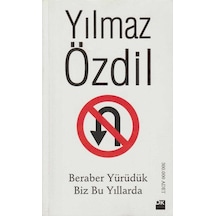Beraber Yürüdük Biz Bu Yıllarda İkinciel Kullanılmış Kitap