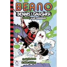 Beano Dennis Gnasher / İğrenç Kar Canavarı / Craig Graham