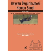 Hayvan Özgürleşmesi Hemen Şimdi