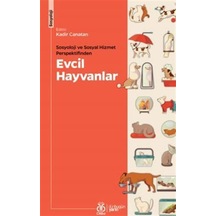 Sosyoloji Ve Sosyal Hizmet Perspektifinden Evcil Hayvanlar / K...
