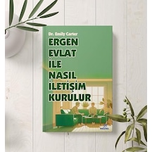 Ergen Evlat İle Nasıl İletişim Kurulur