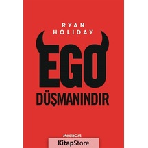 Ego Düşmanındır / Ryan Holiday