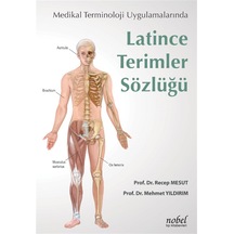Medikal Terminoloji Uygulamalarında Latince Terimler Sözlüğü- Nobel Tıp Kitabevleri