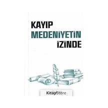 Kayıp Medeniyetin İzinde - Diyanet İşleri Başkanlığı