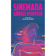 Sinemada Görsel Efektler - Mustafa Evren Berk - Atlas Akademi Yayınları