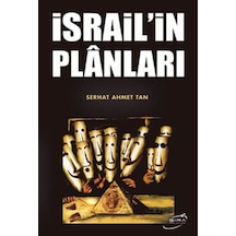 İsrail'in Plnları - Serhat Ahmet Tan - Şira Yayınları