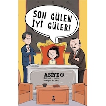 Son Gülen İyi Güler! Asiye - 4 - Halenur Çalışan - Taze Kitap