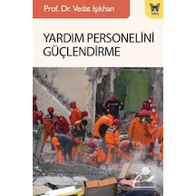 Yardım Personelini Güçlendirme / Doç. Dr. Vedat Işıkhan