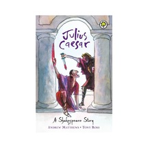 A Shakespeare Story: Julius Caesar 9781408305065