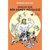 Gençler İçin Bir Demet Mitoloji - Derman Bayladı - Bulut Yayınları