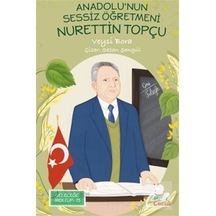 Anadolu'nun Sessiz Öğretmeni Nurettin Topçu / Veysi Bora