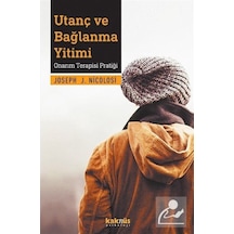 Utanç ve Bağlanma Yitimi / Joseph Nicolosi