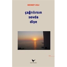 Çağrılırsın Sevda Diye / Mehmet Uslu