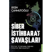 Siber İstihbarat Savaşları Dijital Silahlanma Çağında Casusluk Operasyonları - Ybve-718590