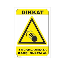 Yuvarlaqnmaya Karşı Önlem Al- Isg Levhası