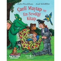 Çarli Maytap ve En Sevdiği Kitap - Julia Donaldson - İş Bankası Kültür Yayınları